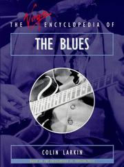 Cover of: The Virgin Encyclopedia of the Blues (Virgin Encyclopedias of Popular Music) by Colin Larkin