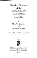 Cover of: Historical dictionary of the Republic of Cameroon.