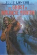Cover of: The Ghost of Avalanche Mountain