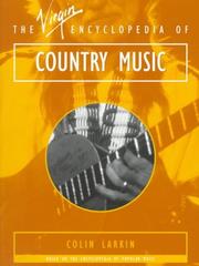 Cover of: The Virgin Encyclopedia of Country Music by Colin Larkin