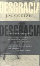Cover of: Desgracia (Literatura Mondadori, 138) by J. M. Coetzee, Miguel Martinez-Lage