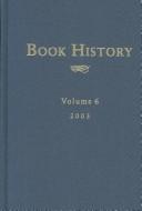 Cover of: Book History Volume 6 2003(Book History Annual)