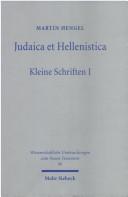 Cover of: Judaica Et Hellenistica (Wissenschaftliche Untersuchungen Zum Neuen Testament)