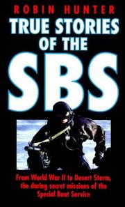 Cover of: True Stories of the Sbs by Robin Hunter