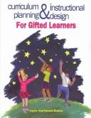 Cover of: Curriculum Planning & Instructional Design For Gifted Learners by Joyce VanTassel-Baska