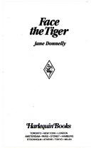 Cover of: Face The Tiger by Jane Donnelly