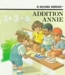 Cover of: Addition Annie (Rookie Readers) by David Gisler