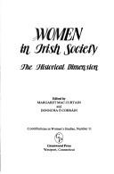 Cover of: Women in Irish society: the historical dimension