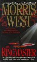 Cover of: The Ringmaster by Morris West