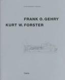 Cover of: Frank O. Gehry/Kurt W. Forster (Art and Architecture in Conversation Series)