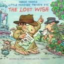 Cover of: The Lost Wish (Little Monster) by Erica Farber, Mercer Mayer, John R. Sansevere