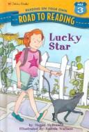 Cover of: Lucky Star (Road to Reading Mile 3: Reading on Your Own) by Megan McDonald