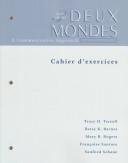 Cover of: Deux Mondes: A Communicative Approach: Cahier D'Exercices