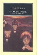 Cover of: Doll's House and Other Plays by Henrik Ibsen, Henrik Ibsen