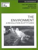 Cover of: Environment: A Revolution in Attitudes (Information Plus Reference Series)