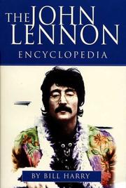 Cover of: The John Lennon Encyclopedia by Bill Harry