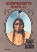 Sitting Bull (Famous Figures of the American Frontier) by Hal Marcovitz