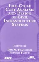 Cover of: Life-Cycle Cost Analysis and Design of Civil Infrastructure Systems