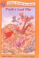 Cover of: Pooh's Leaf Pile (Winnie the Pooh First Readers) by Isabel Gaines, Isabel Gaines