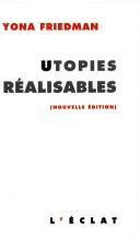 Cover of: Utopies réalisables by Y. Friedman, Y. Friedman