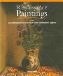 Cover of: Renaissance Paintings: Using Perspective to Represent Three-Dimensional Objects (Powermath)