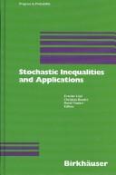 Cover of: Stochastic Inequalities and Applications (Progress in Probability, V. 56)