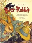 Cover of: Classic Tales of Brer Rabbit by Joel Chandler Harris