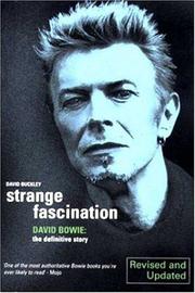 Cover of: Strange Fascination: David Bowie by David Buckley