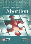 Cover of: Abortion (Cts Explanations) by Helen Watt