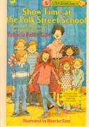Cover of: Showtime at the Polk Street School: Plays You Can Do Yourself or in the Classroom