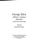 Cover of: George Eliot: A Writer's Notebook, 1854-1879, and Uncollected Writings