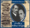 Cover of: Orville Y Wilbur Wright: Inventores Famosos (Gaines, Ann. Inventores Famosos.)