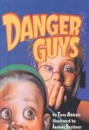 Cover of: Danger Guys (Trophy Chapter Books)