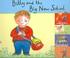 Cover of: Billy and the Big New School