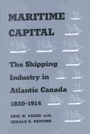 Cover of: Maritime Capital by Eric W. Sager, Gerald E. Panting