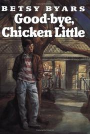 Cover of: Good-bye, Chicken Little by Betsy Cromer Byars