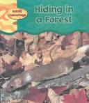 Cover of: Hiding in a Forest (Animal Camouflage)