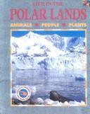 Cover of: Life in the Polar Lands (Life in The...