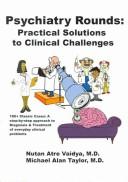 Cover of: Psychiatry Rounds: Practical Solutions To Clinical Challenges