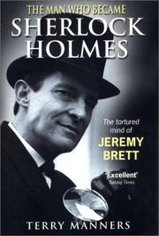 Cover of: The Man Who Became Sherlock Holmes: The Tortured Mind of Jeremy Brett
