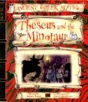 Cover of: Theseus and the Minotaur (Ancient Greek Myths)