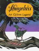 Cover of: Shingebiss: an Ojibwe legend