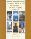 Cover of: Global Religious Movements in Regional Context (Religion Today-Tradition, Modernity & Change)