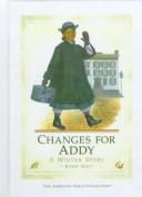 Cover of: Changes for Addy by Connie Rose Porter