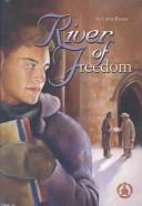 Cover of: River of Freedom (Cover-To-Cover Books)