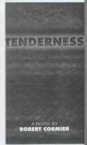 Cover of: Tenderness by Robert Cormier