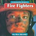 Cover of: Fire Fighters (Community Helpers Ser) by 