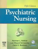 Psychiatric nursing by Norman L. Keltner, Carol E. Bostrom, Lee Hilyard Schwecke