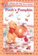 Cover of: Pooh's Pumpkin (Winnie the Pooh First Readers) by Isabel Gaines