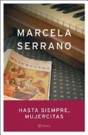 Cover of: Hasta Siempre, Mujercitas by Marcela Serrano